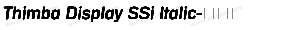 Thimba Display SSi Italic字体转换